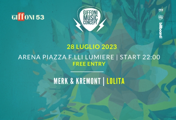 Giffoni Music Concept: Merk &amp; Kremont e Lolita pronti a far scatenare Piazza Lumière