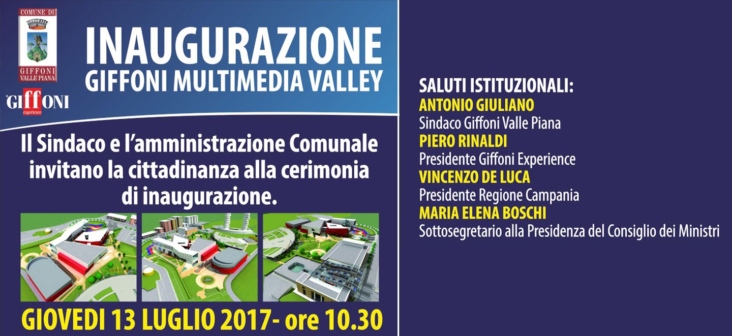 GIFFONI MULTIMEDIA VALLEY TO BE INAUGURATED WITH PRESIDENT OF THE CAMPANIA REGION VINCENZO DE LUCA AND ITALIAN UNDERSECRETARY OF STATE MARIA ELENA BOSCHI