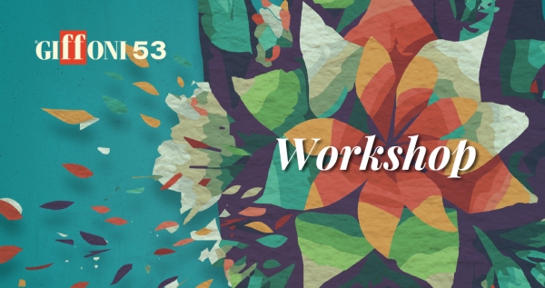 #Giffoni53: the workshops
