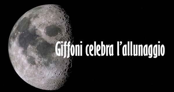 Il 20 luglio #Giffoni2019 celebra i 50 Anni dall’allunaggio