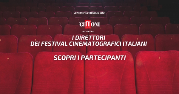 Giffoni incontra i direttori dei festival cinematografici italiani: Ecco l’elenco dei partecipanti